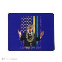 Keep Mardi Gras Great Trump Mousepad thumb 0