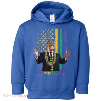 Keep Mardi Gras Great Trump Toddler Hoodie