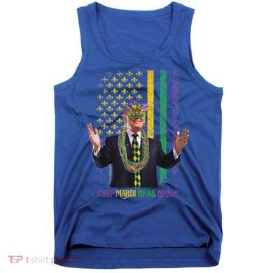 Keep Mardi Gras Great Trump Tank Top