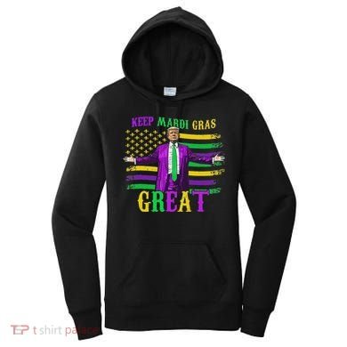 Keep Mardi Gras Great Trump Mardi Gras Women's Hoodie