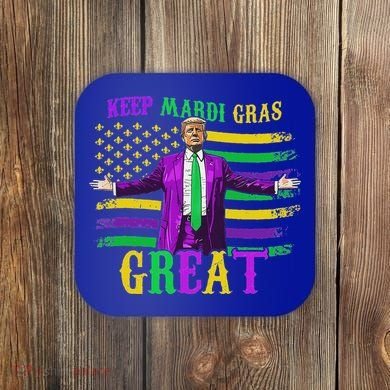 Keep Mardi Gras Great Trump Mardi Gras Coaster