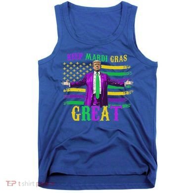 Keep Mardi Gras Great Trump Mardi Gras Tank Top