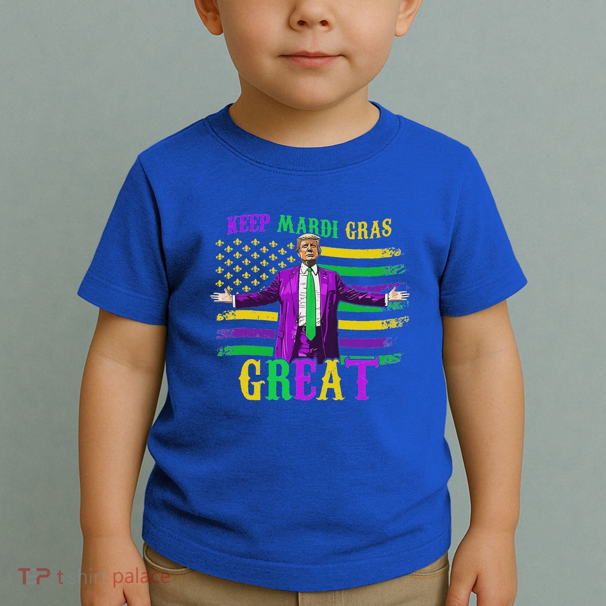 Keep Mardi Gras Great Trump Mardi Gras Toddler T-Shirt