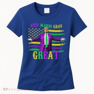 Keep Mardi Gras Great Trump Mardi Gras Women's T-Shirt