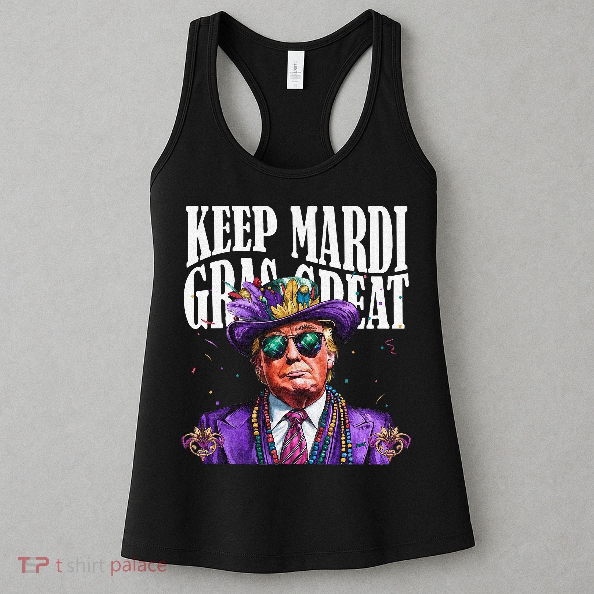 Keep Mardi Gras Great Trump Mardi Gras 2025 Flag Usa Funny Women's Tank Top