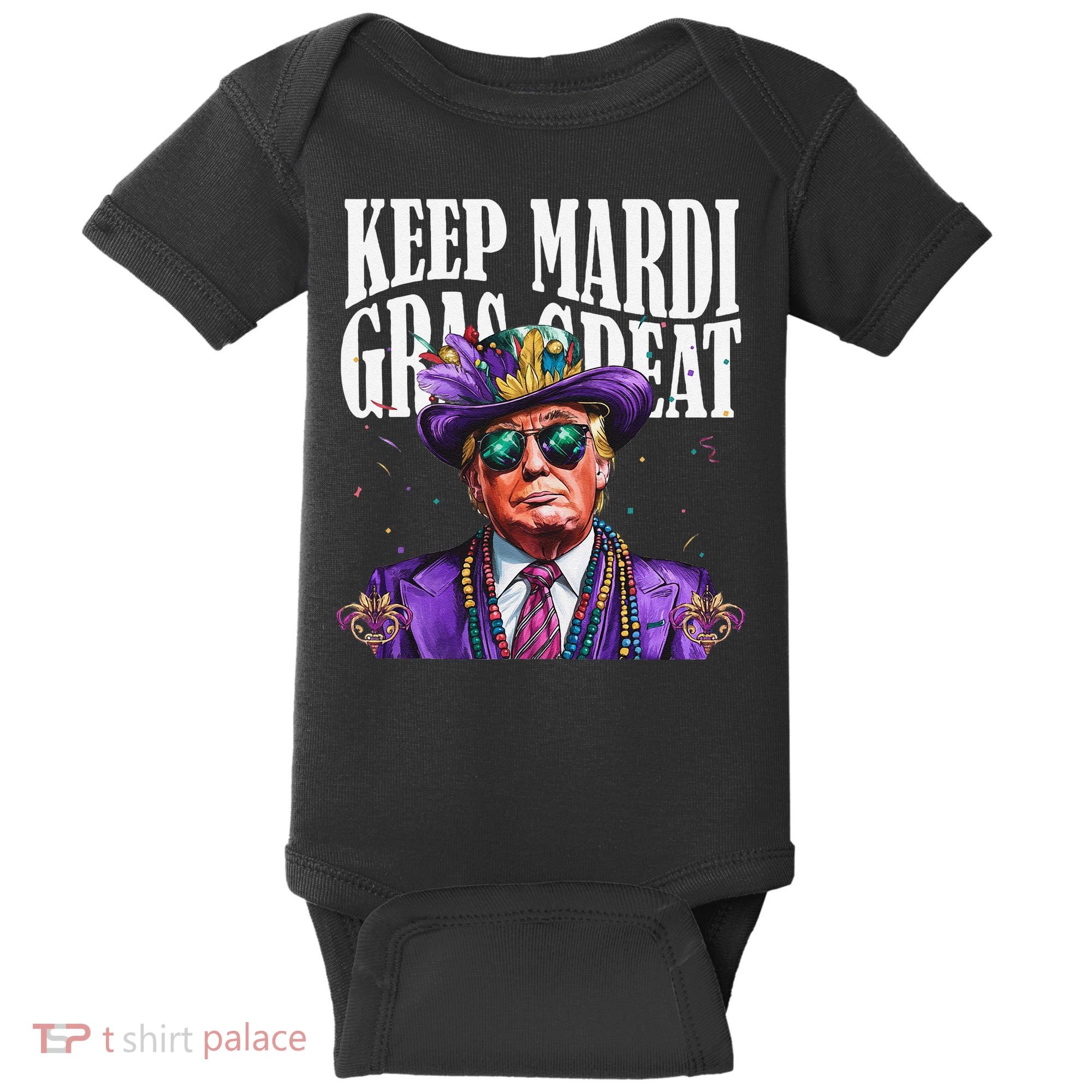 Keep Mardi Gras Great Trump Mardi Gras 2025 Flag Usa Funny Baby Bodysuit