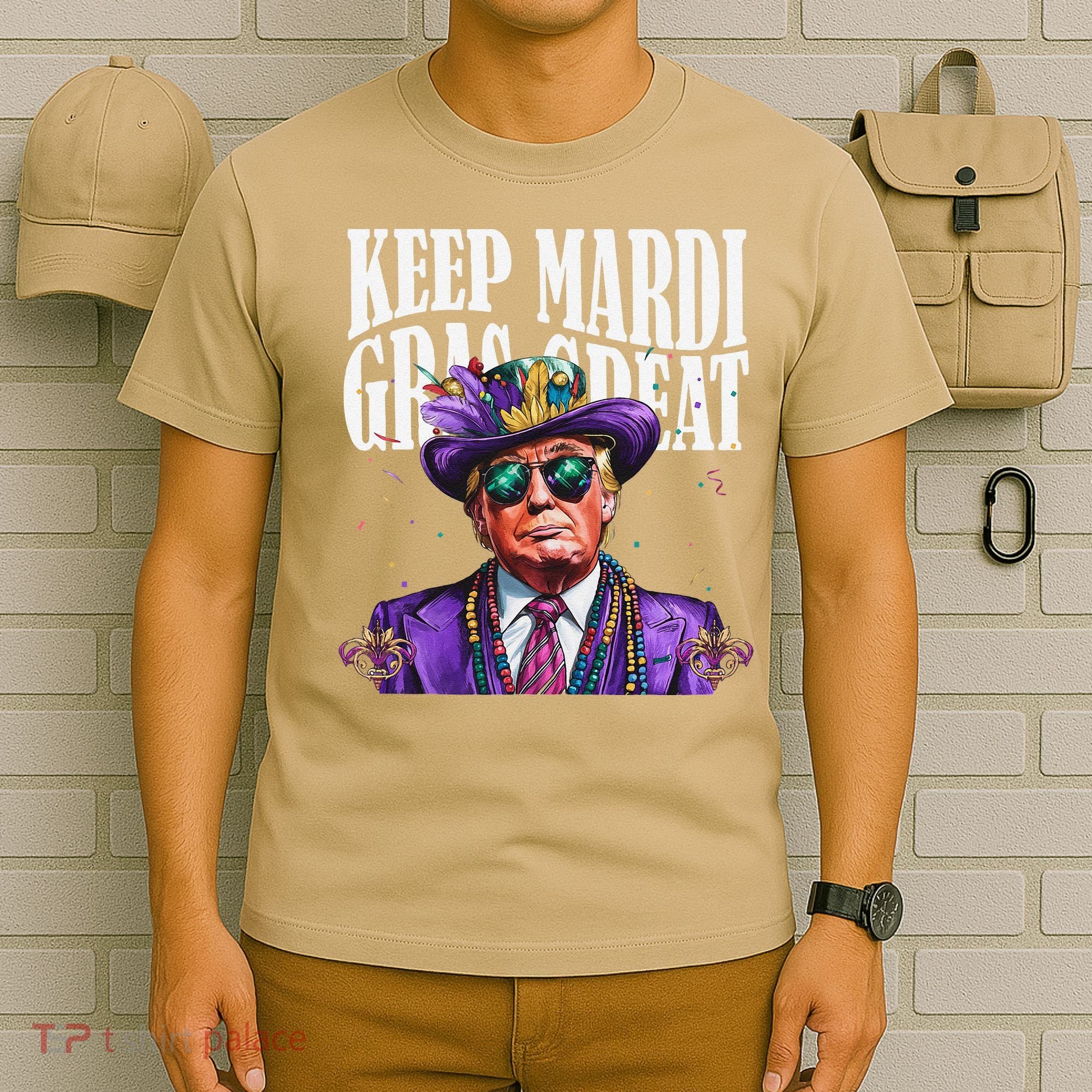 Keep Mardi Gras Great Trump Mardi Gras 2025 Flag Usa Funny T-Shirt