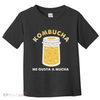 Kombucha Me Gusta A Mucha Scoby Pun Spanish Toddler T-Shirt thumb 0