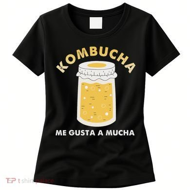 Kombucha Me Gusta A Mucha Scoby Pun Spanish Women's T-Shirt