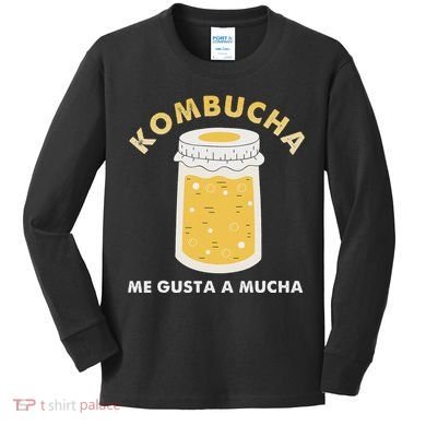 Kombucha Me Gusta A Mucha Scoby Pun Spanish Kids Long Sleeve Shirt