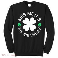 Kiss Me It's My Birthday St Patricks Day Sweatshirt thumb 0
