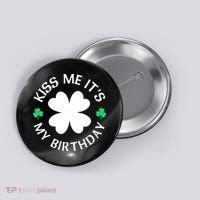 Kiss Me It's My Birthday St Patricks Day Button thumb 0