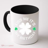 Kiss Me It's My Birthday St Patricks Day Coffee Mug thumb 0