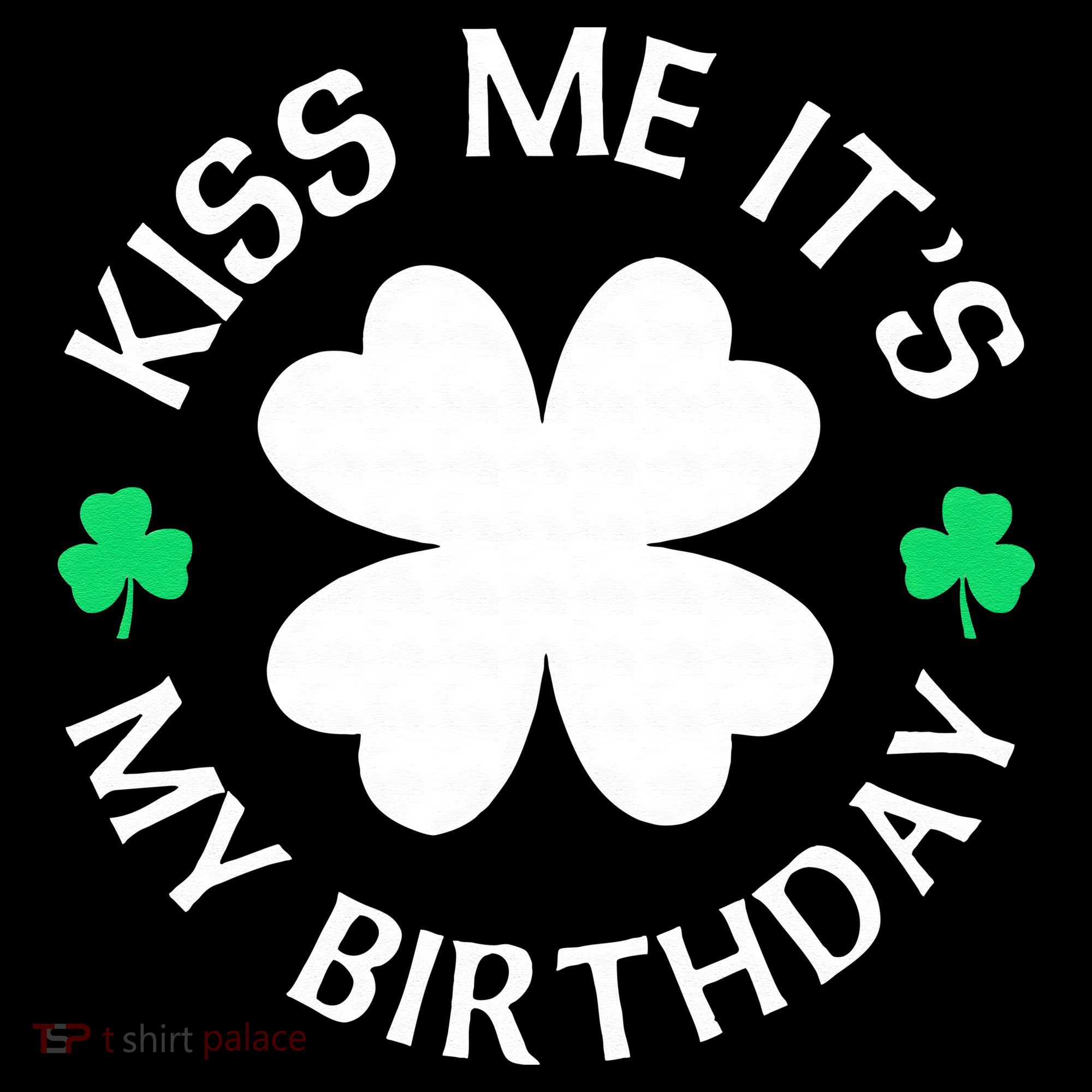 Kiss Me It's My Birthday St Patricks Day Coffee Mug