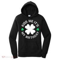 Kiss Me It's My Birthday St Patricks Day Women's Hoodie thumb 0