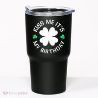Kiss Me It's My Birthday St Patricks Day Tumbler thumb 0