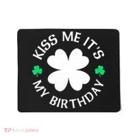 Kiss Me It's My Birthday St Patricks Day Mousepad thumb 0