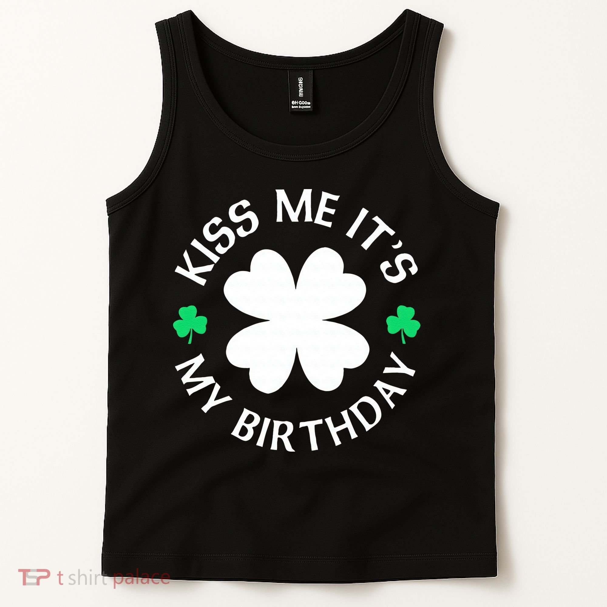 Kiss Me It's My Birthday St Patricks Day Tank Top