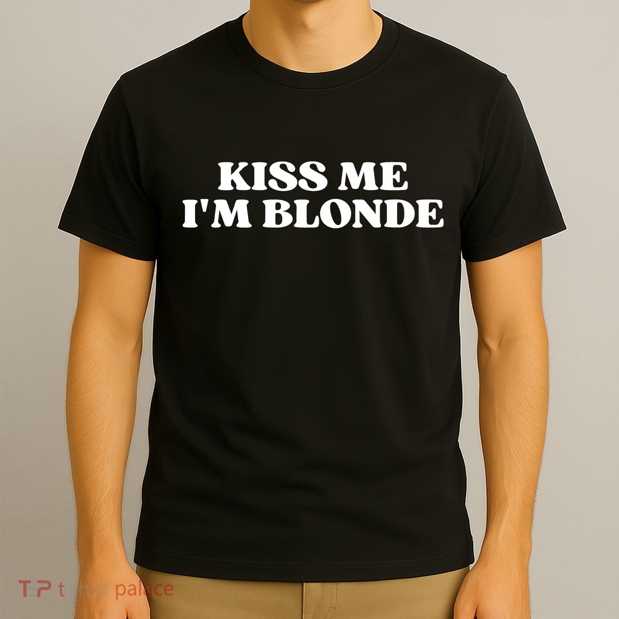 Kiss Me I'm Blonde Funny Quote Aesthetic 2000s T-Shirt
