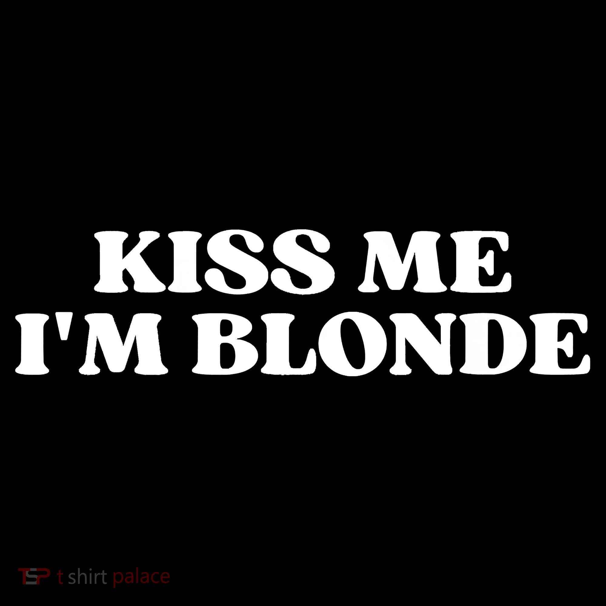 Kiss Me I'm Blonde Funny Quote Aesthetic 2000s Coffee Mug