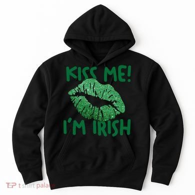 Kiss Me Im Irish St Patricks Day Hoodie