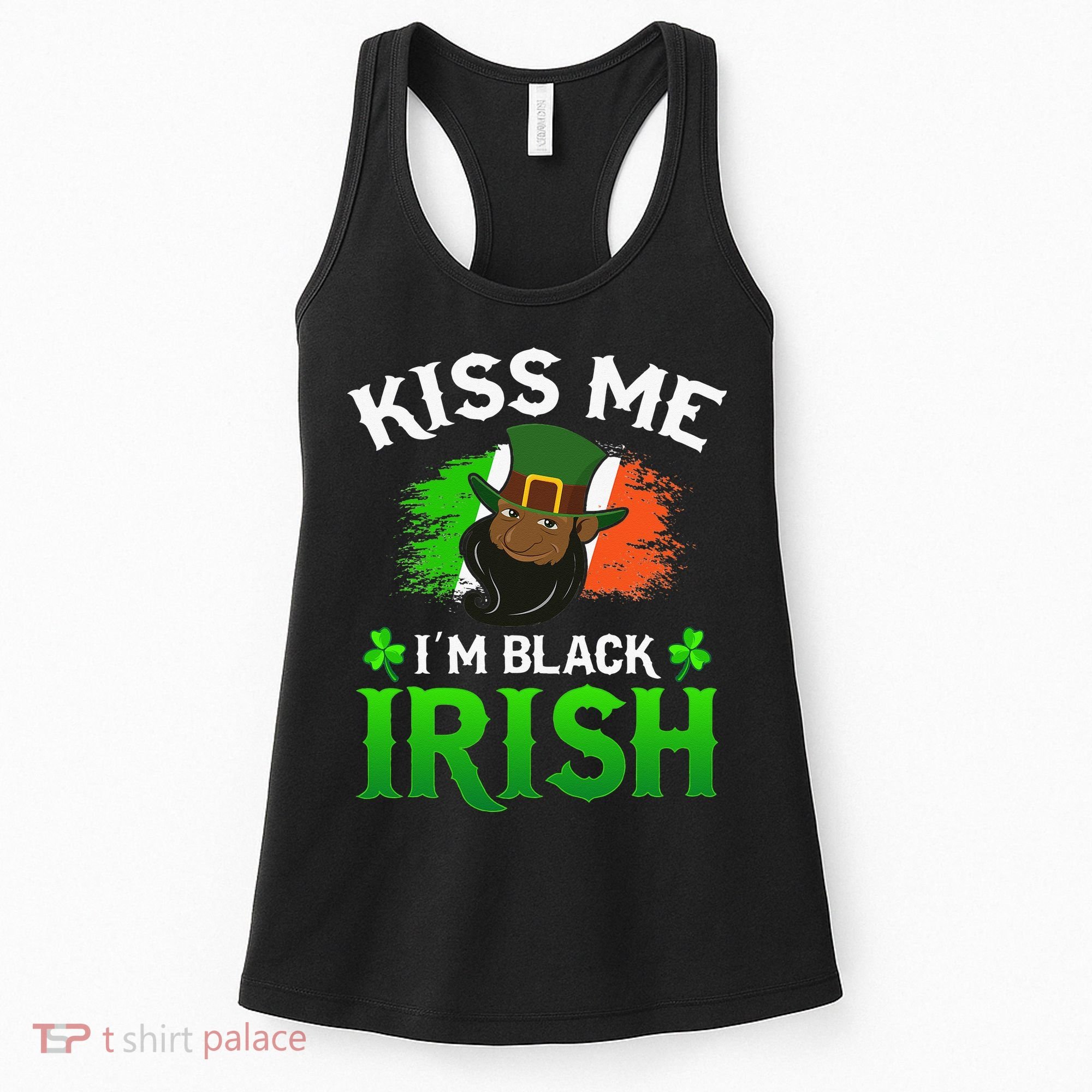 Kissing Me I'm Black Irish Ireland Flag St Patricks Day Women's Tank Top
