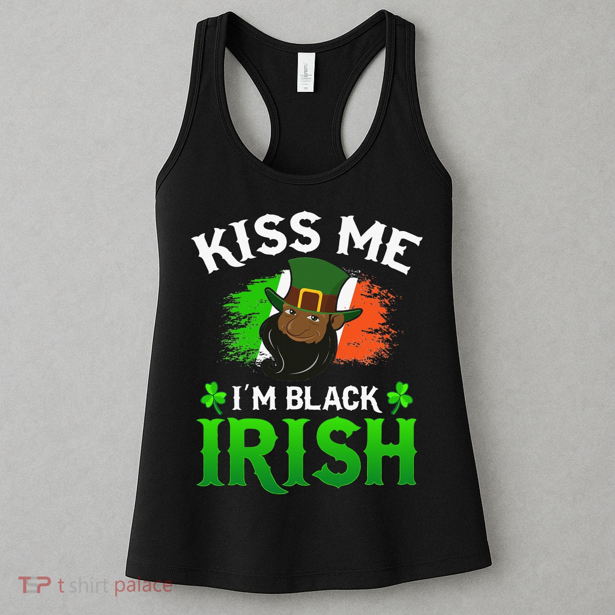 Kissing Me I'm Black Irish Ireland Flag St Patricks Day Women's Tank Top