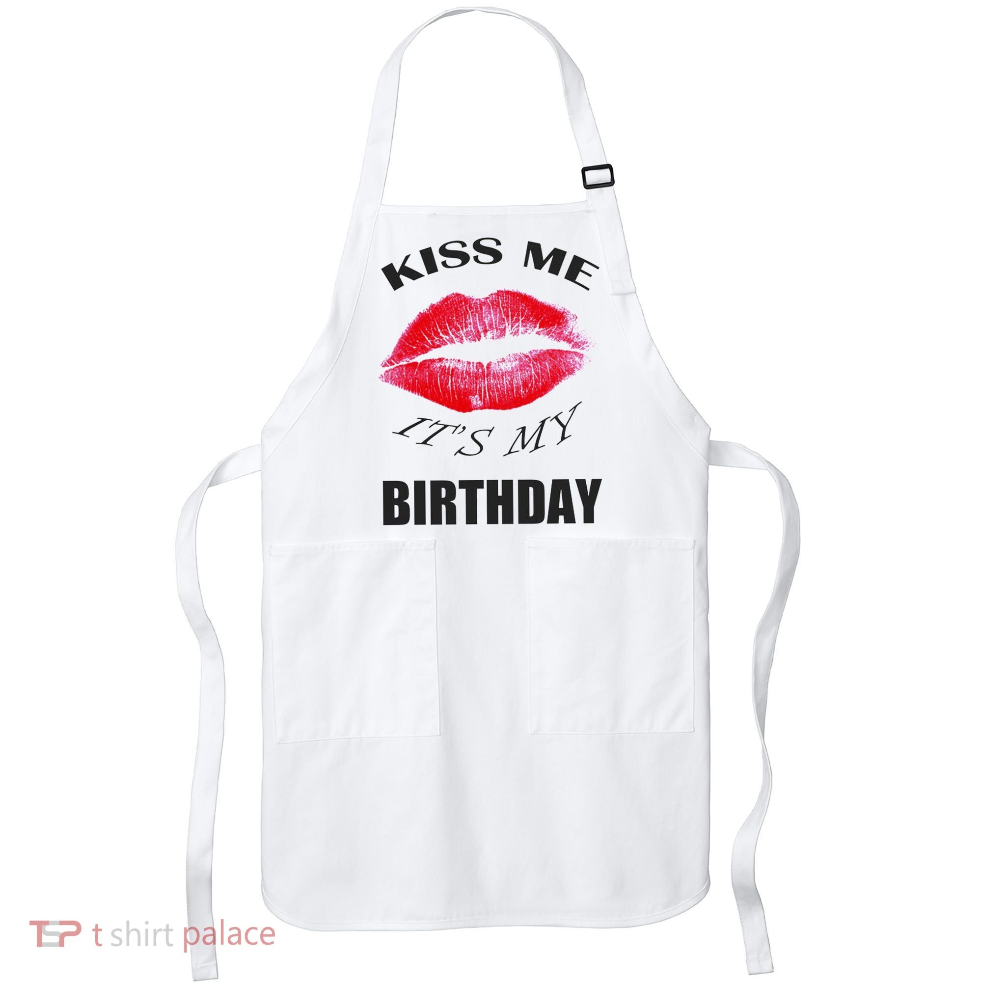 Kiss Me It's My Birthday Apron