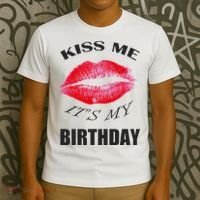 Kiss Me It's My Birthday T-Shirt thumb 3