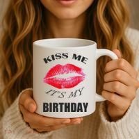 Kiss Me It's My Birthday Coffee Mug thumb 3