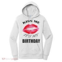 Kiss Me It's My Birthday Women's Hoodie thumb 0