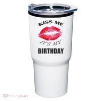 Kiss Me It's My Birthday Tumbler thumb 0