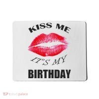 Kiss Me It's My Birthday Mousepad thumb 0