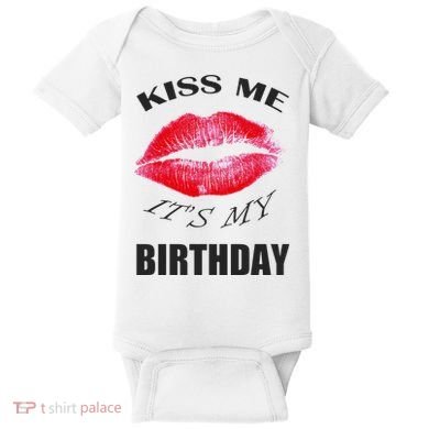 Kiss Me It's My Birthday Baby Bodysuit