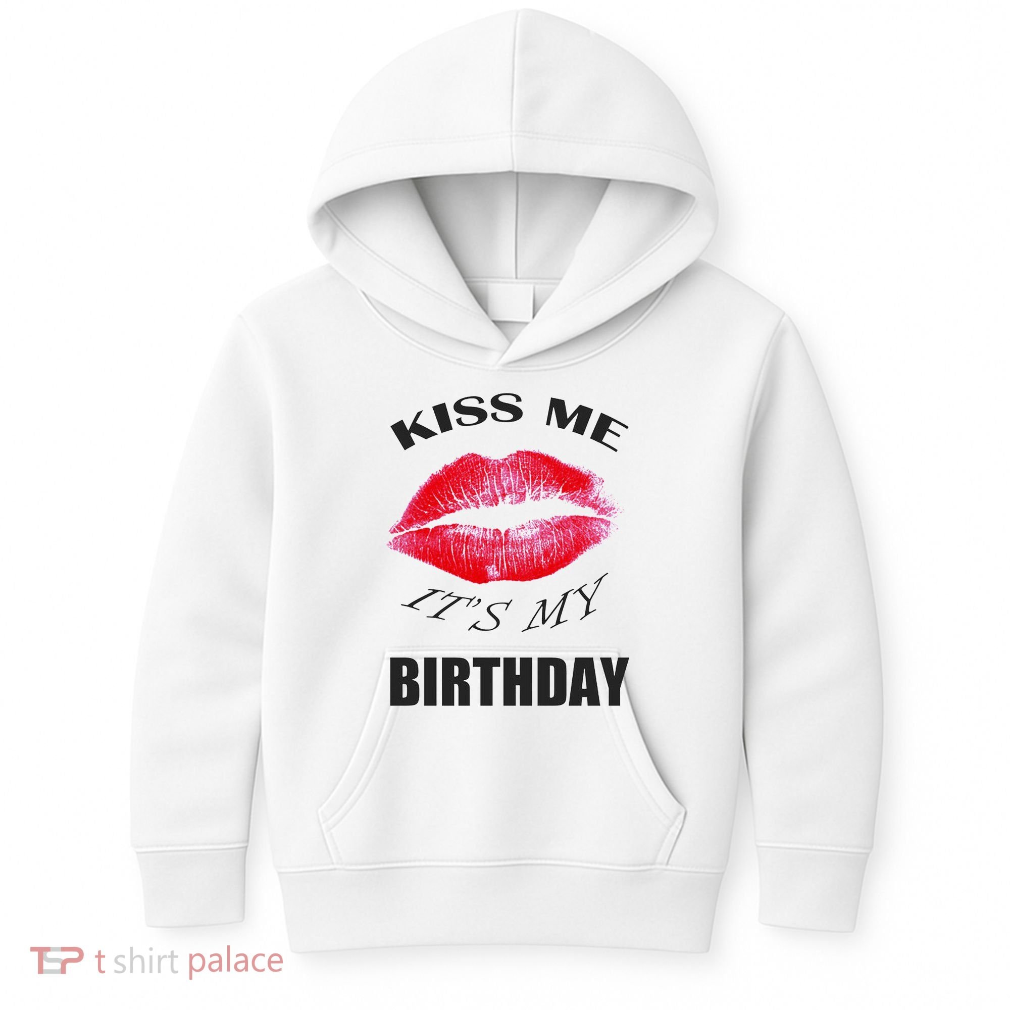 Kiss Me It's My Birthday Kids Hoodie
