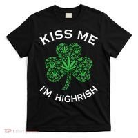 Kiss Me I'm Highrish Clover Marijuana Funny Irish St Patrick Day T-Shirt thumb 0