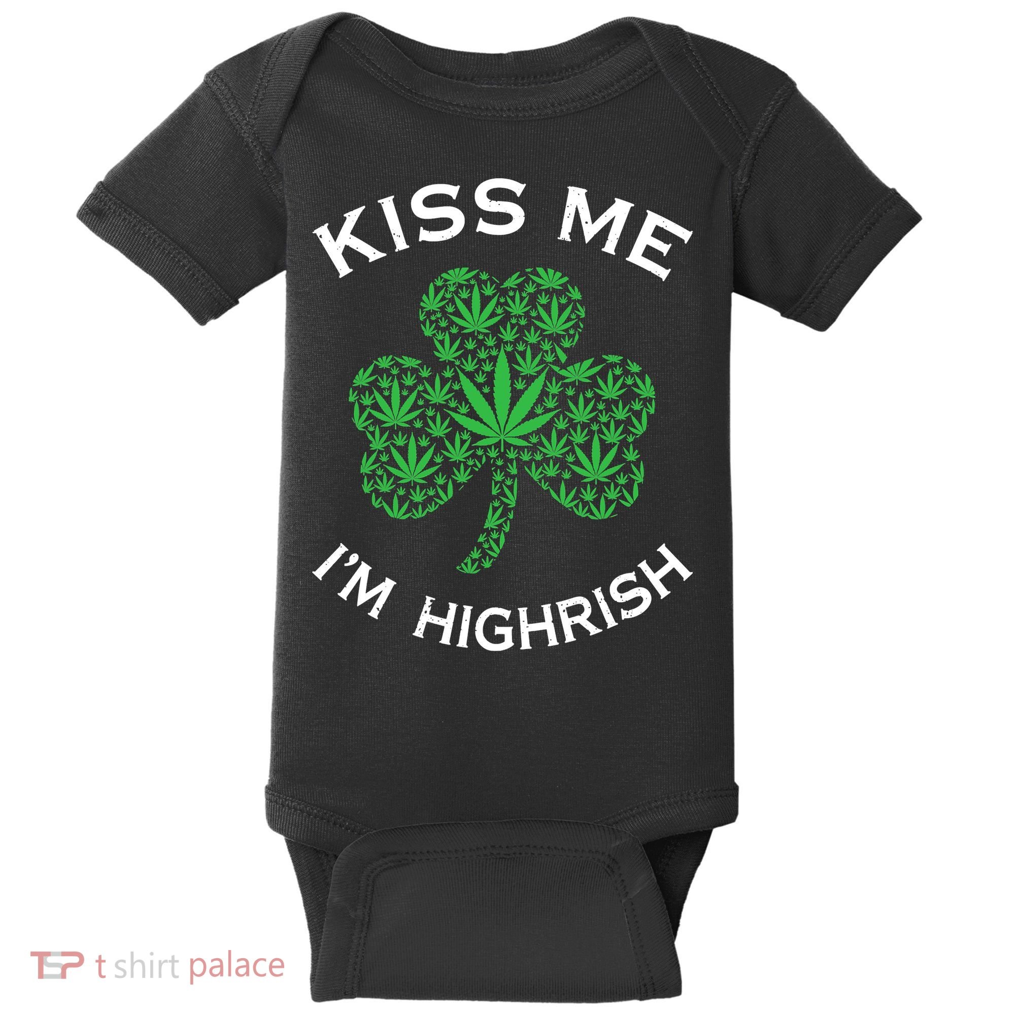 Kiss Me I'm Highrish Clover Marijuana Funny Irish St Patrick Day Baby Bodysuit