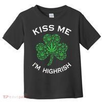 Kiss Me I'm Highrish Clover Marijuana Funny Irish St Patrick Day Toddler T-Shirt thumb 0