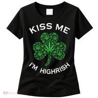 Kiss Me I'm Highrish Clover Marijuana Funny Irish St Patrick Day Women's T-Shirt thumb 0