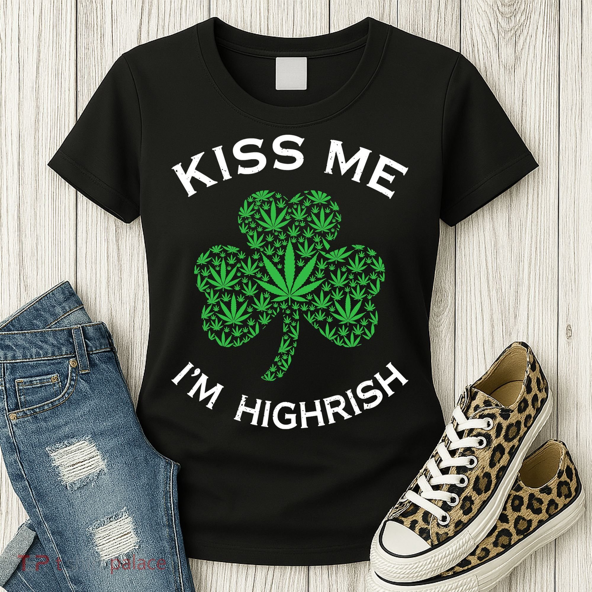 Kiss Me I'm Highrish Clover Marijuana Funny Irish St Patrick Day Women's T-Shirt