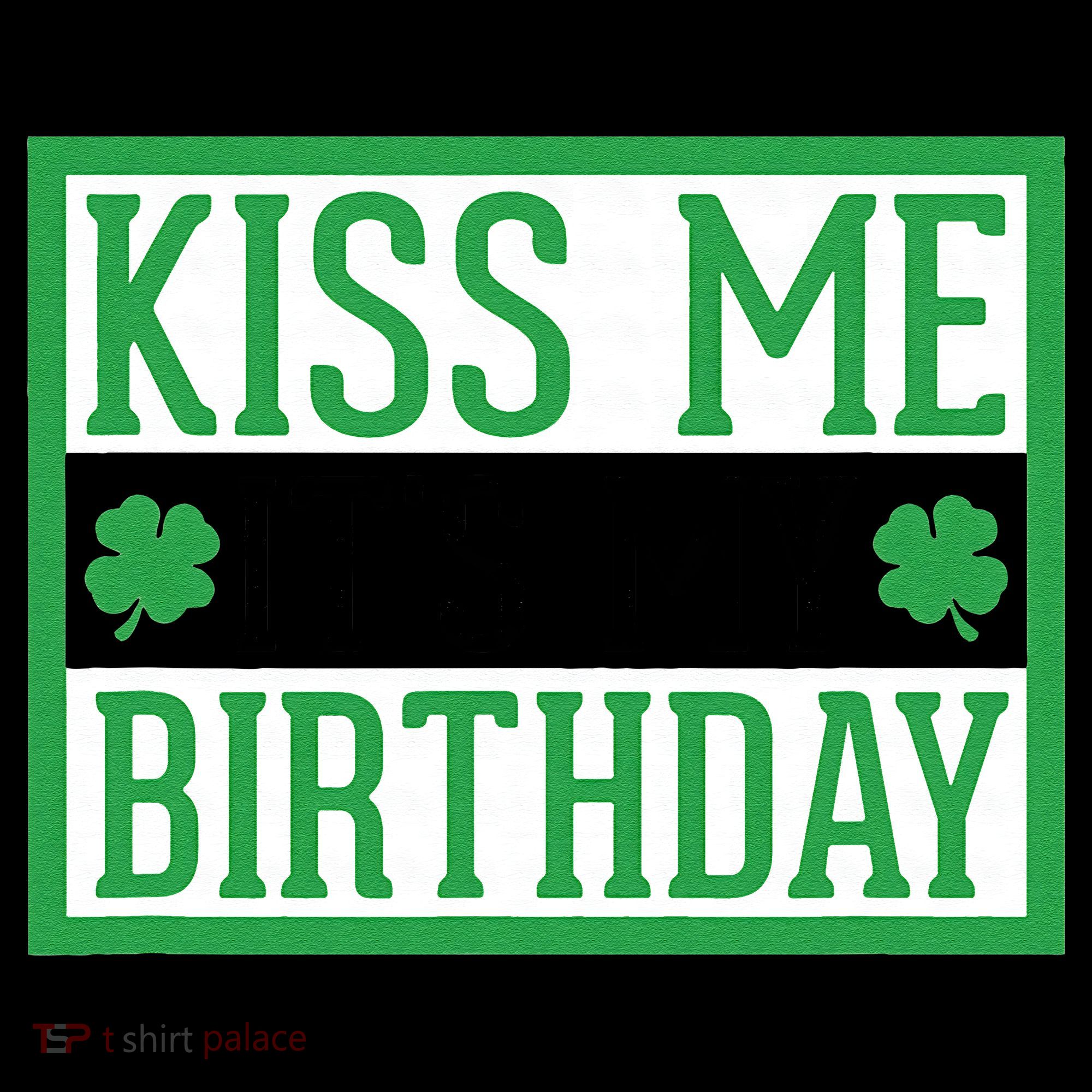 Kiss Me It's My Birthday Cute St. Patrick's Day Irish Funny Coffee Mug