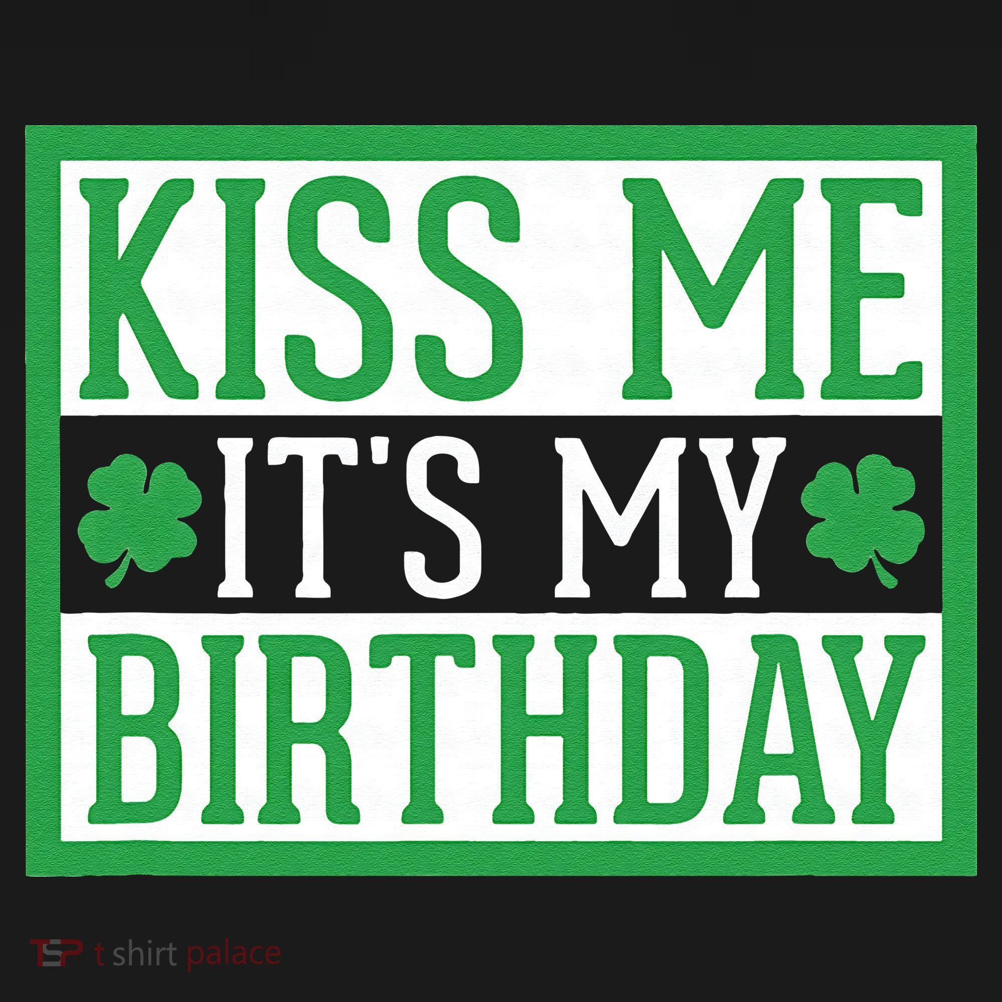 Kiss Me It's My Birthday Cute St. Patrick's Day Irish Funny Women's Hoodie