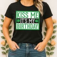 Kiss Me It's My Birthday Cute St. Patrick's Day Irish Funny Women's T-Shirt thumb 2
