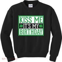 Kiss Me It's My Birthday Cute St. Patrick's Day Irish Funny Kids Sweatshirt thumb 0