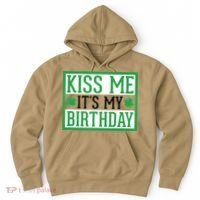 Kiss Me It's My Birthday Cute St. Patrick's Day Irish Funny Hoodie thumb 0