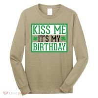 Kiss Me It's My Birthday Cute St. Patrick's Day Irish Funny Long Sleeve Shirt thumb 0