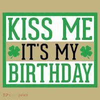 Kiss Me It's My Birthday Cute St. Patrick's Day Irish Funny Sweatshirt thumb 2
