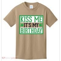 Kiss Me It's My Birthday Cute St. Patrick's Day Irish Funny Kids T-Shirt thumb 0