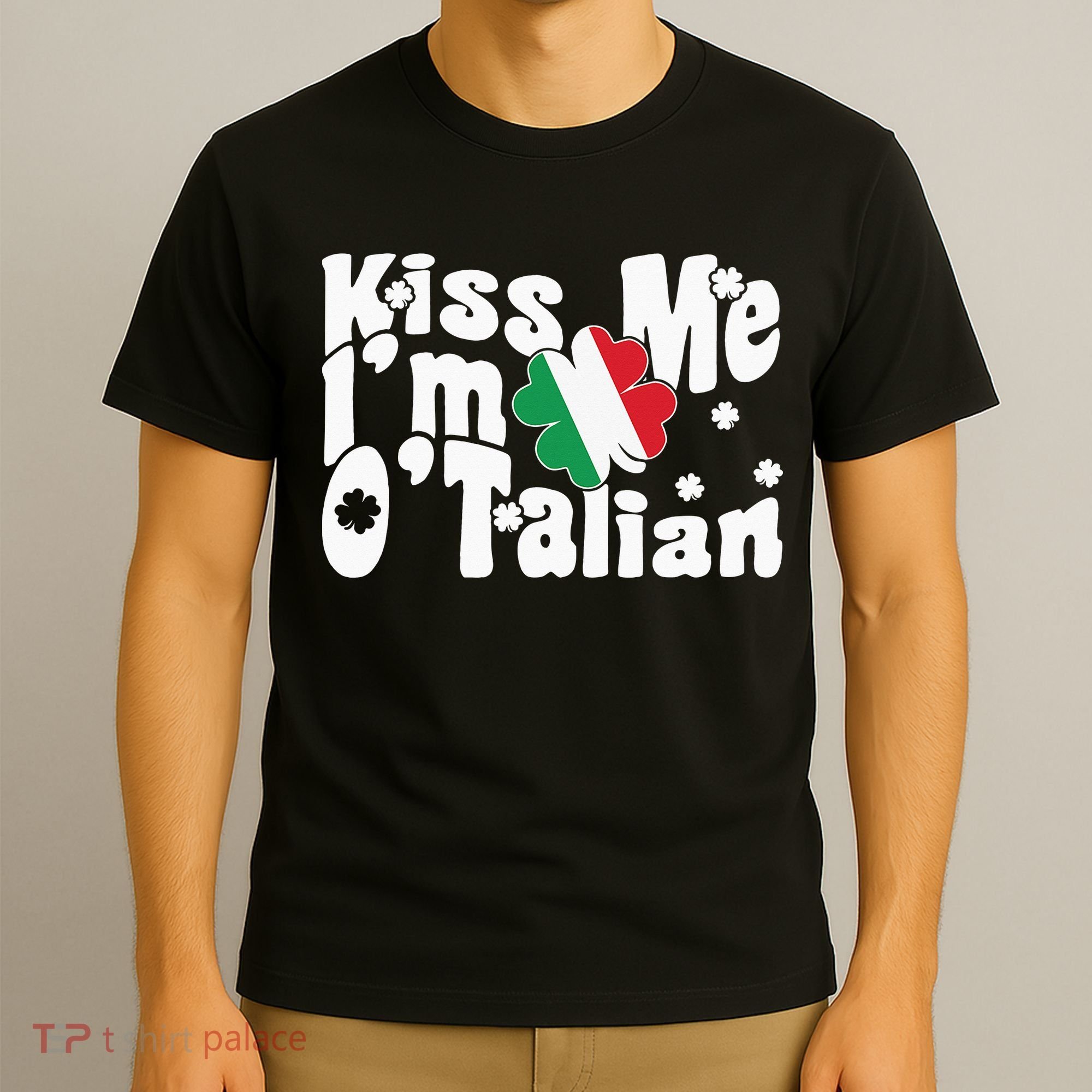 Kiss Me I'm O'Talian Funny Italian St Patrick's Day T-Shirt
