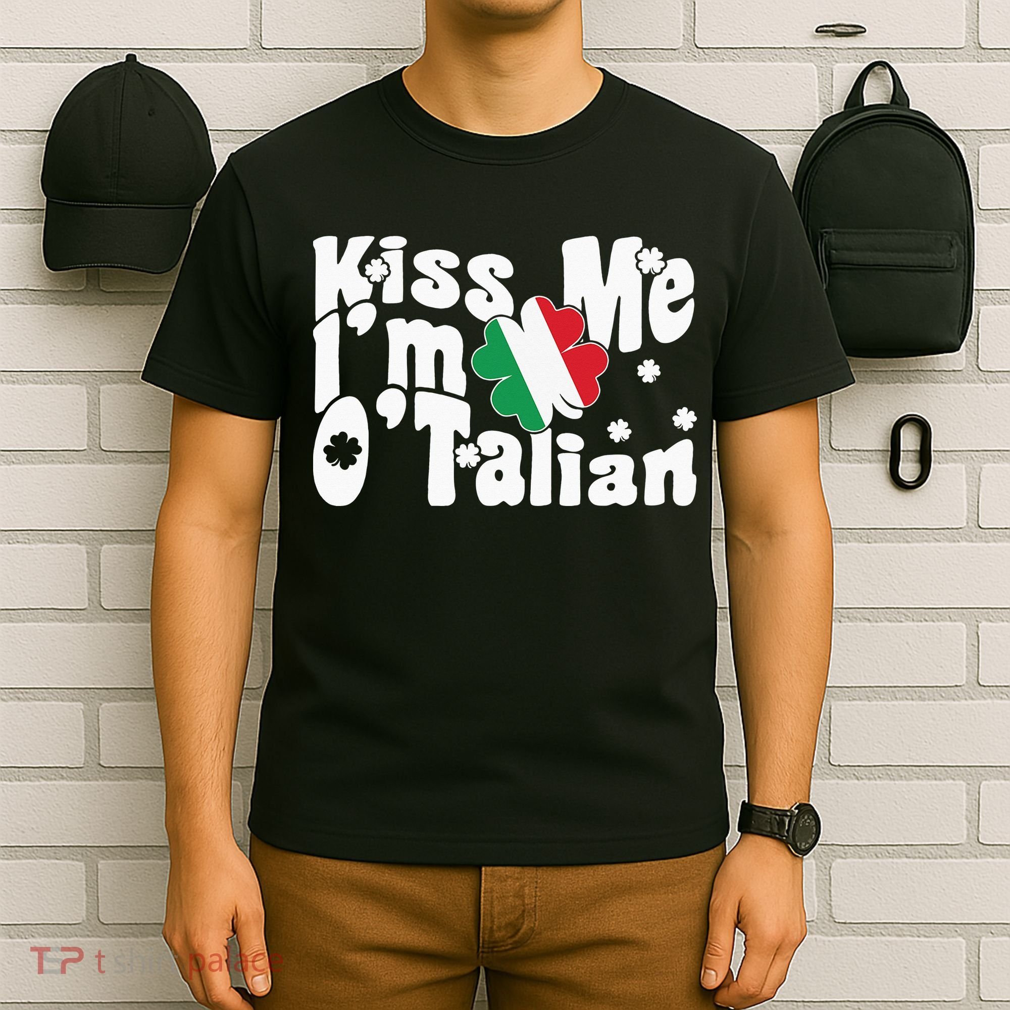 Kiss Me I'm O'Talian Funny Italian St Patrick's Day T-Shirt